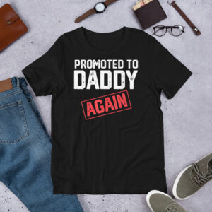Father’s Day "Promoted to Daddy Again" T-Shirt