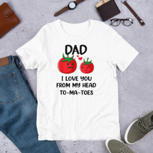 Father’s Day "Dad I Love You from My Head To-Ma-Toes" T-Shirt